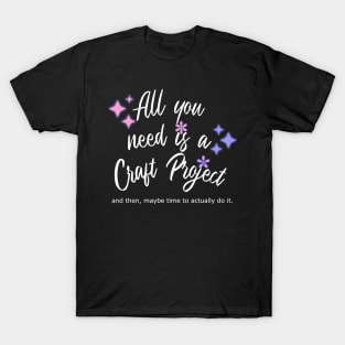 all you need T-Shirt